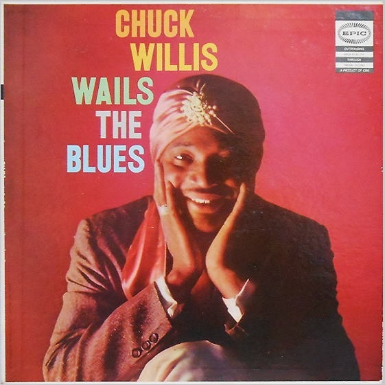 LN3425 - Chuck Willis Wails The Blues