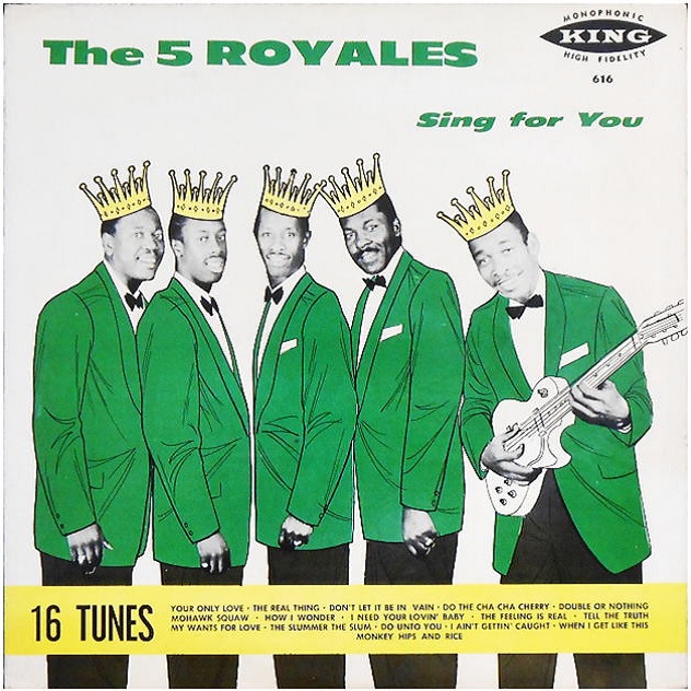 King 616 - The 5 Royales Sing For You